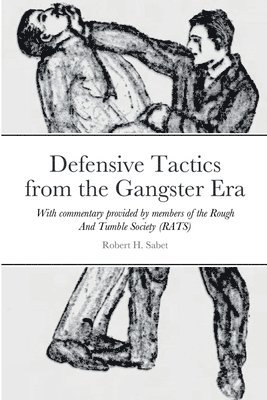 Defensive Tactics from the Gangster Era 1