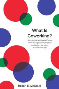 bokomslag What Is Coworking?