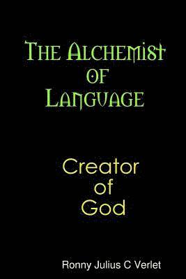 bokomslag Alchemist of Language Creator of God.