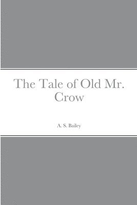 Tale of Old Mr. Crow