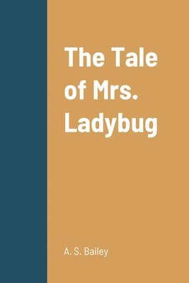 The Tale of Mrs. Ladybug 1