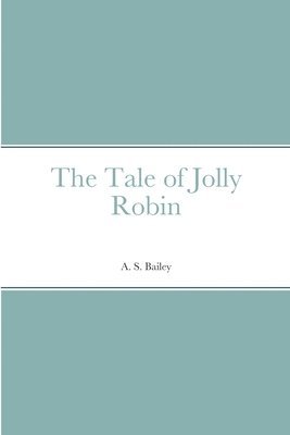 The Tale of Jolly Robin 1