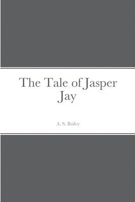 bokomslag The Tale of Jasper Jay