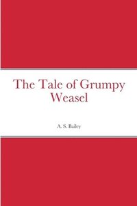 bokomslag Tale of Grumpy Weasel