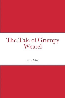 bokomslag Tale of Grumpy Weasel