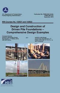 bokomslag Design and Construction of Driven Pile Foundations; Comprehensive Design Examples