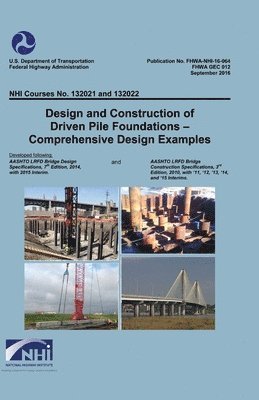 Design and Construction of Driven Pile Foundations; Comprehensive Design Examples 1