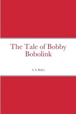 bokomslag The Tale of Bobby Bobolink