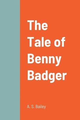 bokomslag Tale of Benny Badger