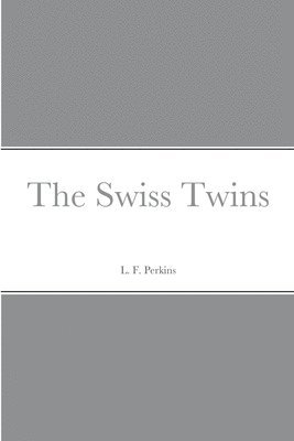 bokomslag The Swiss Twins