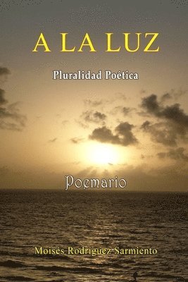 la Luz Poemario 1