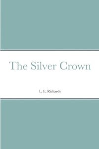 bokomslag The Silver Crown