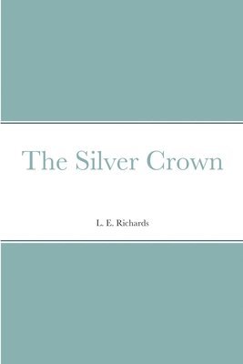 bokomslag The Silver Crown