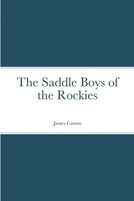 Saddle Boys of the Rockies