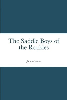 The Saddle Boys of the Rockies 1