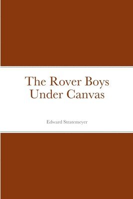 Edward - Rover Boys Under Canvas, Häftad