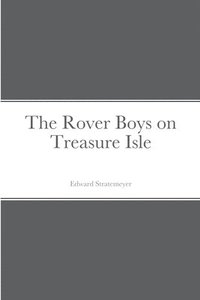 bokomslag Rover Boys on Treasure Isle