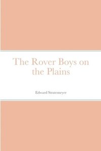 bokomslag Rover Boys on the Plains