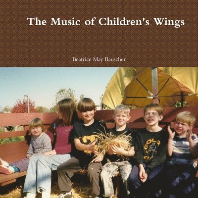 The Music of Children's Wings 1