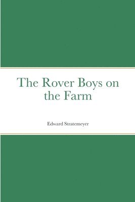 Rover Boys on the Farm 1