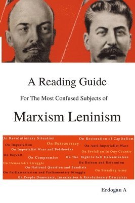 A Reading Guide for the Most Confused Subjects of Marxism Leninism 1