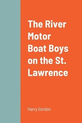 River Motor Boat Boys on the St. Lawrence