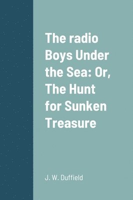 The radio Boys Under the Sea 1