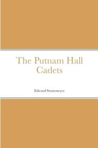 bokomslag Putnam Hall Cadets