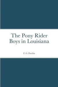 bokomslag Pony Rider Boys in Louisiana