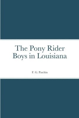 bokomslag Pony Rider Boys in Louisiana