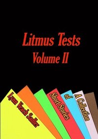 bokomslag Litmus Tests, Volume II
