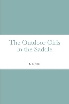 The Outdoor Girls in the Saddle 1