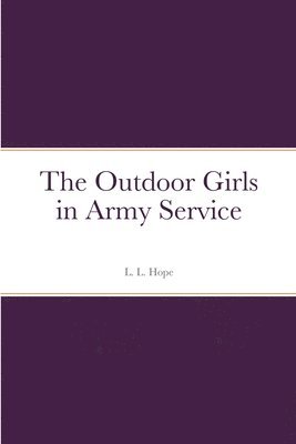 The Outdoor Girls in Army Service 1