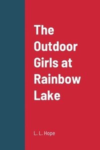 bokomslag Outdoor Girls at Rainbow Lake