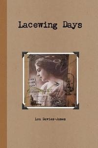 bokomslag Lacewing Days