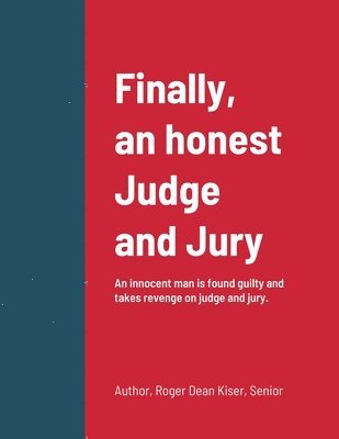 Finally, an honest Judge and Jury 1