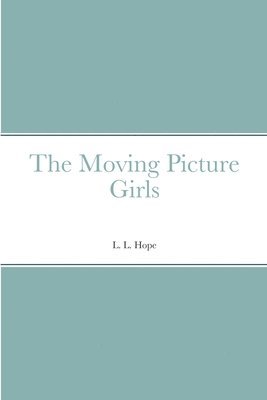 bokomslag Moving Picture Girls