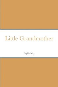bokomslag Little Grandmother