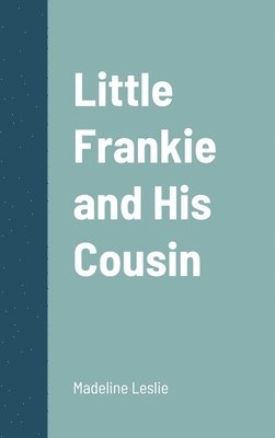 Little Frankie and His Cousin 1