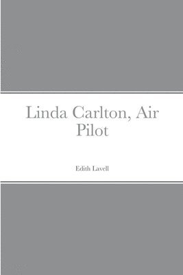 Edith Lavell - Linda Carlton, Air Pilot, Häftad