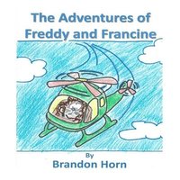 bokomslag The Adventures of Freddy and Francine