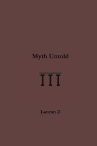 bokomslag Myth Untold