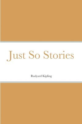 Just So Stories 1