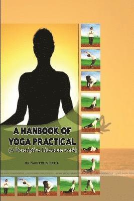 bokomslag A HANBOOK OF YOGA PRACTICAL (A Descriptive Literature work)