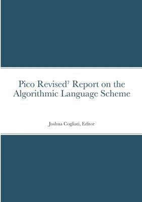 bokomslag Pico Revised&#8311; Report on the Algorithmic Language Scheme