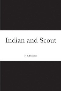 bokomslag Indian and Scout