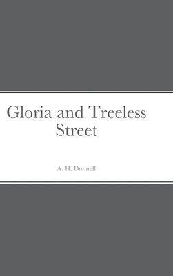 Gloria and Treeless Street 1