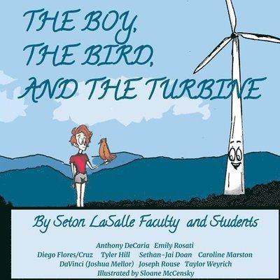 The Boy, The Bird, and the Turbine 1