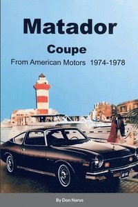 bokomslag Matador Coupe by American Motors 1974-1978