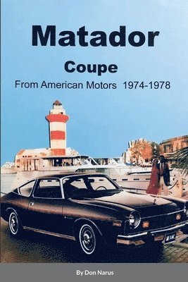 Matador Coupe by American Motors 1974-1978 1